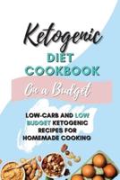 Ketogenic Diet Cookbook On A Budget