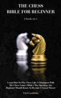 The Chess Bible for Beginners