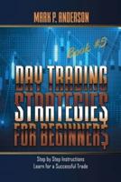 Day Trading Strategies for Beginners Book #5