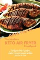 The Modern Keto Air Fryer Cookbook
