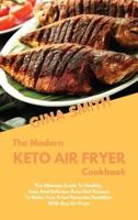 The Modern Keto Air Fryer Cookbook
