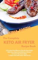 The Complete Air Fryer Recipe Book