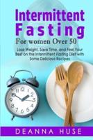 Intermittent Fasting For Women Over 50