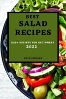 BEST SALAD RECIPES 2022: EASY RECIPES FOR BEGINNERS
