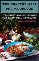 THE HEALTHY  MEAL PREP COOKBOOK