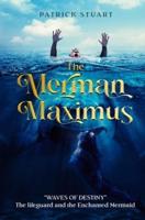 The Merman Maximus