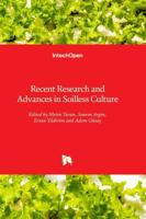 Recent Research and Advances in Soilless Culture