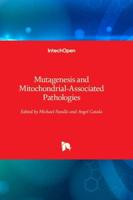 Mutagenesis and Mitochondrial-Associated Pathologies