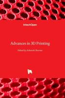 Advances in 3D Printing