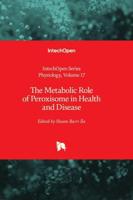 The Metabolic Role of Peroxisome in Health and Disease