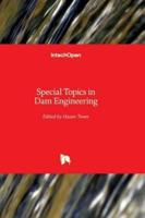 Special Topics in Dam Engineering