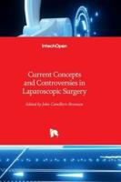 Current Concepts and Controversies in Laparoscopic Surgery