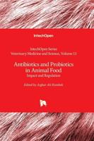 Antibiotics and Probiotics in Animal Food