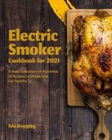 Electric Smoker Cookbook for 2021