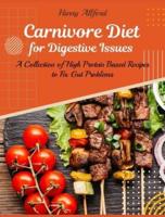 Carnivore Diet for Digestive Issues