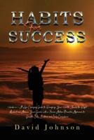 Habits For Success 2022: 2 books in 1: A Life-Changing Guide to Recognize Your Worth, Build the Right Mindset and Achieve Yоur Gоals, with a Proven Action-Oriented Approach to Greater Self-Esteem and Self-Confidence
