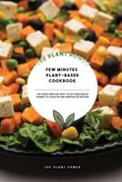 Few Minutes Plant-Based Cookbook