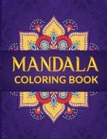 THE MANDALA COLORING BOOK : 50 Fantastic Patterns for Stress Relief, Mindfulness & Relaxation