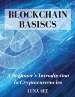 Blockchain Basics: A Beginner's Introduction to Cryptocurrencies