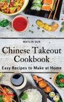Chinese Takeout Cookbook: Easy Recipes to Make at Home
