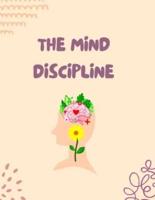 The Mind Discipline