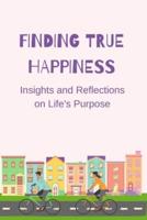 Finding True Happiness