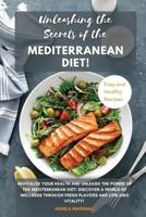 Unleashing the Secrets of the Mediterranean Diet!
