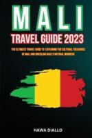 Mali Travel Guide 2023