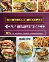 Schnelle Rezepte für Berufstätige 2021