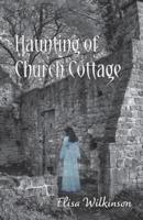 The Haunting of Church Cottage