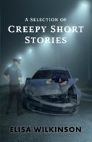 A Selection of Creepy Short Stories