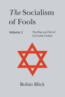 Socialism of Fools Vol 1 - Revised 4th Edition