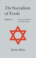 Socialism of Fools Vol 1 - Revised 5th Edition