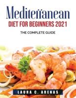 Mediterranean Diet For Beginners 2021