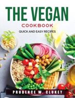 THE VEGAN COOKBOOK: Quick and Easy Recipes