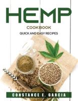 HEMP COOKBOOK:  Quick and easy recipes