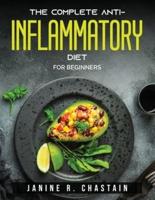 THE COMPLETE ANTI-INFLAMMATORY DIET : For beginners