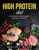 High Protein Diet: For Athletic Performance and Muscle Growth