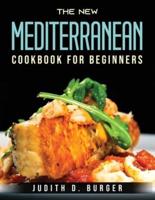 The New Mediterranean Cookbook For Beginners