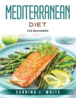 Mediterranean Diet :  For Beginners