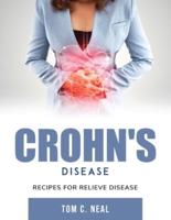 Crohn's Disease: Recipes for Relieve Disease