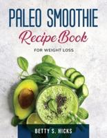 Paleo Smoothie Recipe Book