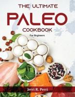 The Ultimate Paleo Cookbook: For Beginners