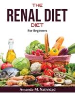 The Renal Diet Cookbook: For Beginners