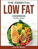 The Essential Low Fat Cookbook: Healthy recipes
