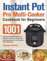 Instant Pot Pro Multi-Cooker Cookbook for Beginners