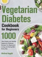 Vegetarian Diabetes Cookbook for Beginners