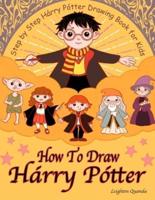 How To Draw Hárry Pótter
