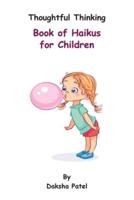 Thoughtful Thinking - Book of Haikus for Children