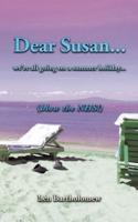Dear Susan... We're All Going on a Summer Holiday... (Blow the NHS!)